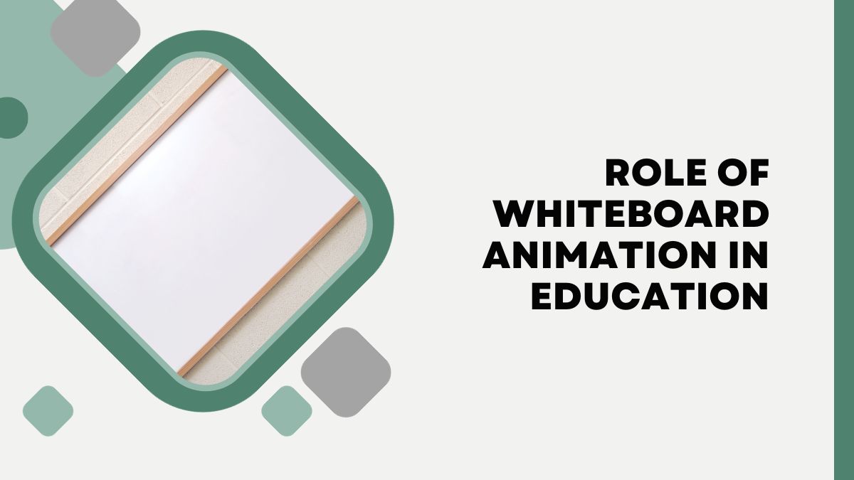 Role of Whiteboard Animation services in Education