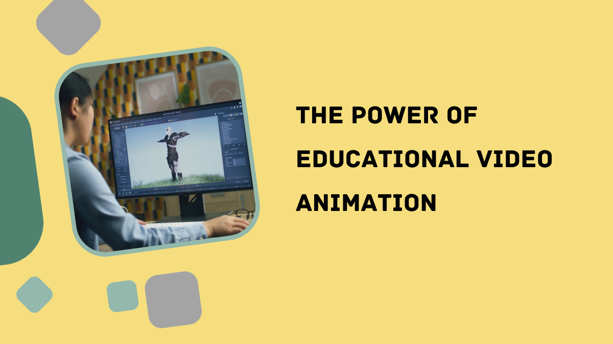 The Power of Educational Video Animation